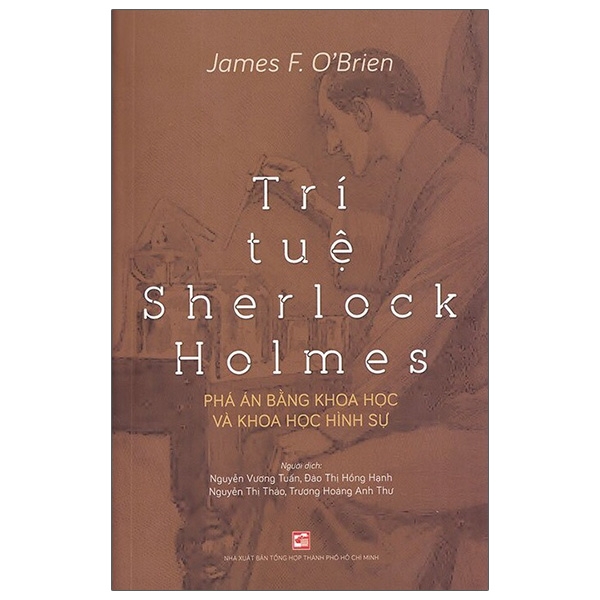 Fahasa - trí tuệ sherlock holmes - phá án bằng khoa học và khoa học hình sự