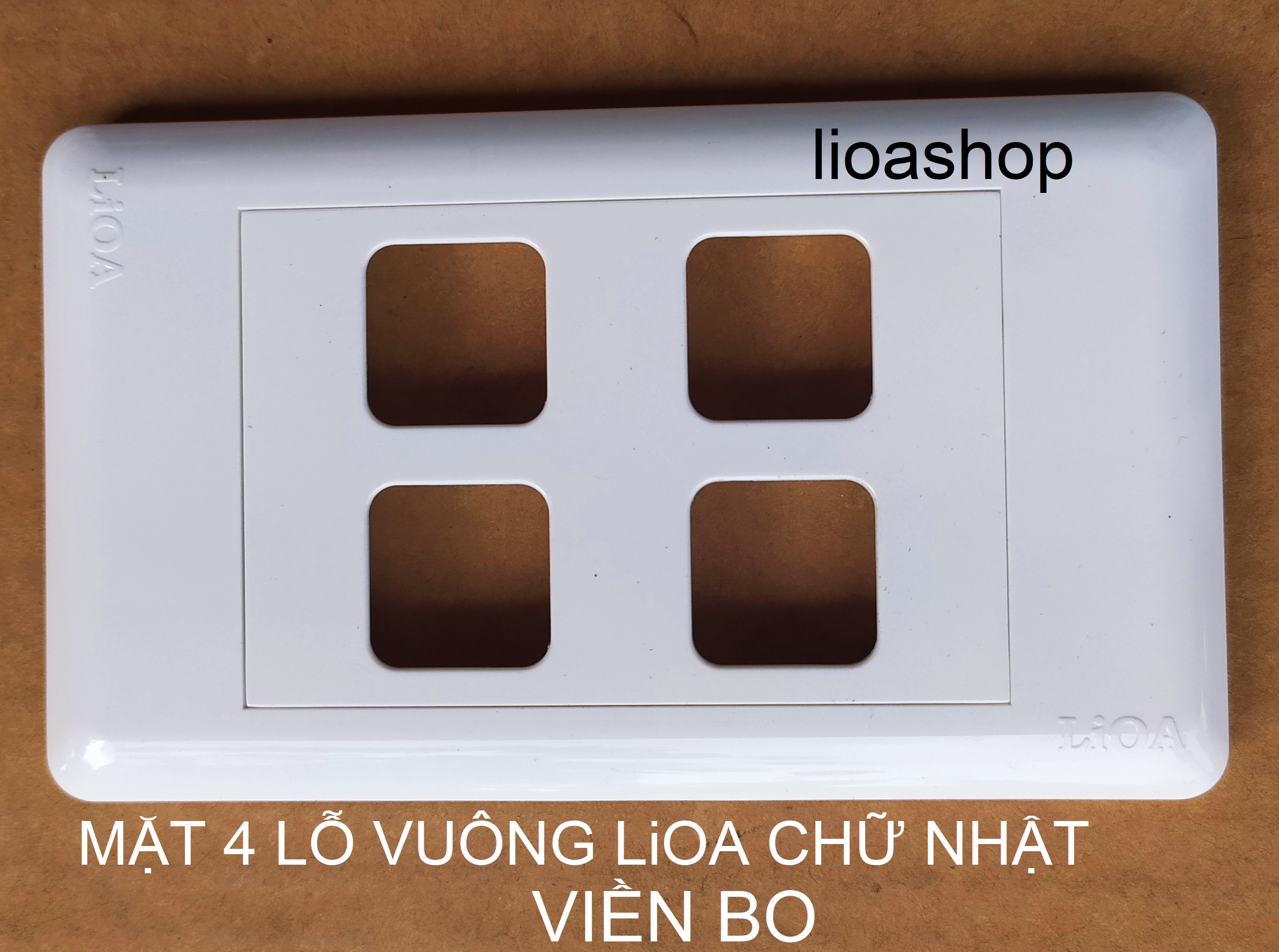 MẶT CÔNG TẮC 4 LỖ VUÔNG CHỮ NHẬT LiOA