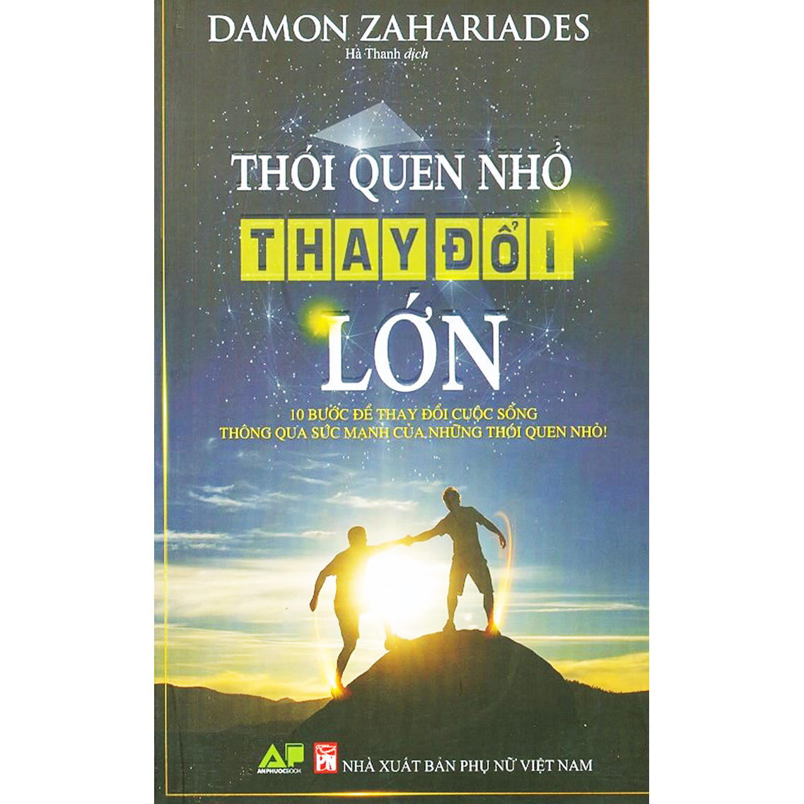 Sách - Thói quen nhỏ thay đổi lớn - 10 bước để thay đổi cuộc sống thông qua sức mạnh của những thói quen nhỏ