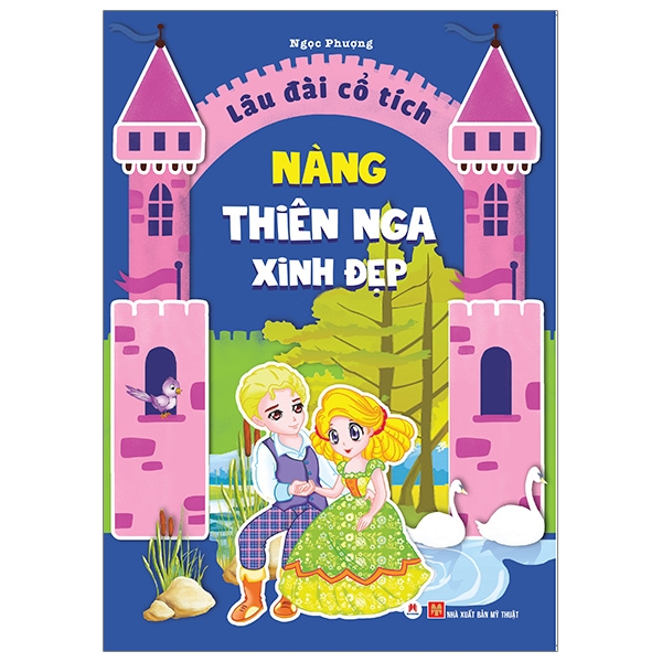 Fahasa - Lâu Đài Cổ Tích - Nàng Thiên Nga Xinh Đẹp