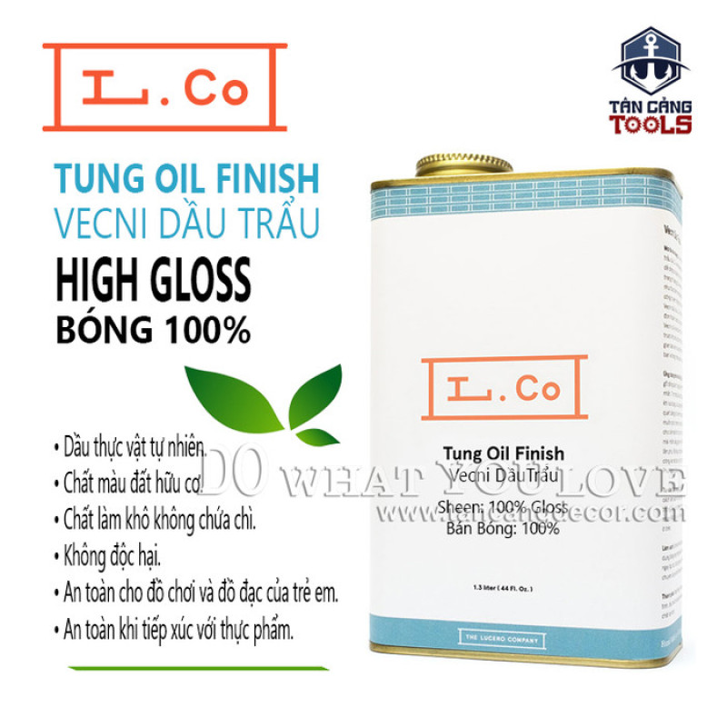 L.Co Vecni Dầu Trẩu – Bóng 100% High Gloss TungOil