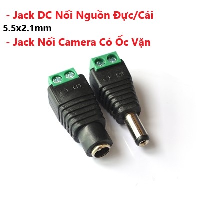 Jack nguồn dc đực, cái 5.5x2.1mm, jack dc 5.5x2.1mm có ốc vặn, jack dc nối nguồn đực/cái 5.5x2.1mm - jack nối nguồn camera có ốc vặn