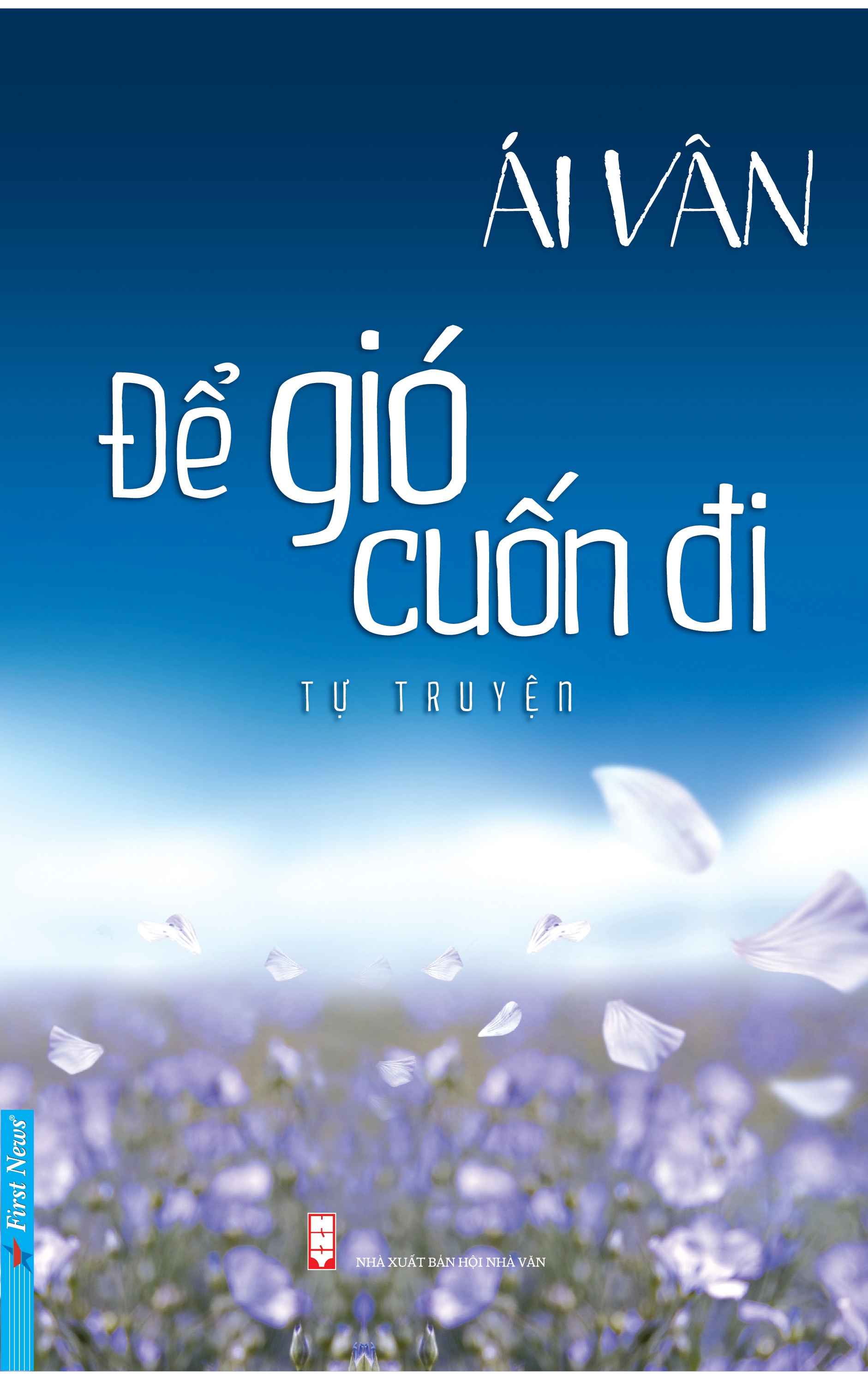 Tự Truyện Ái Vân - Để Gió Cuốn Đi