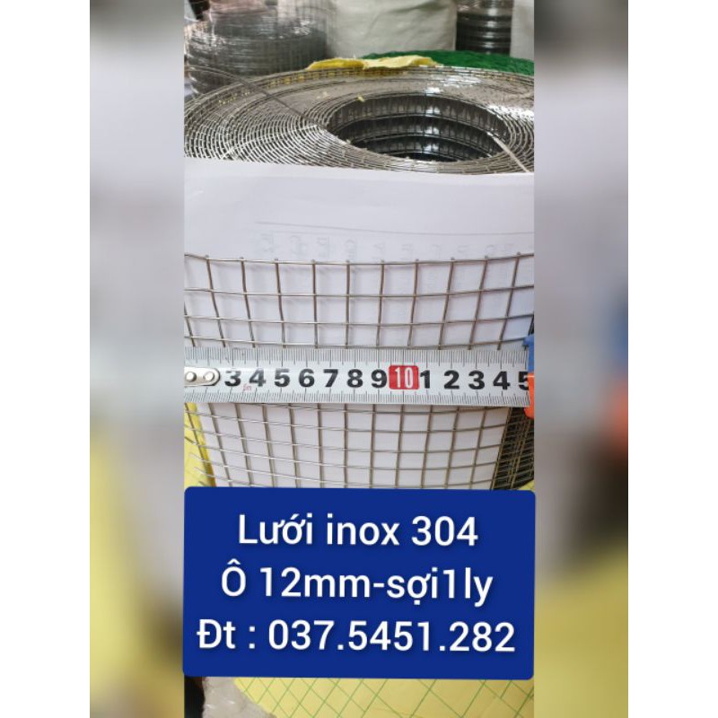 Lưới hàn inox 304 : ô 12mm - sợi 1mm (khổ 1m hoặc1,2m )