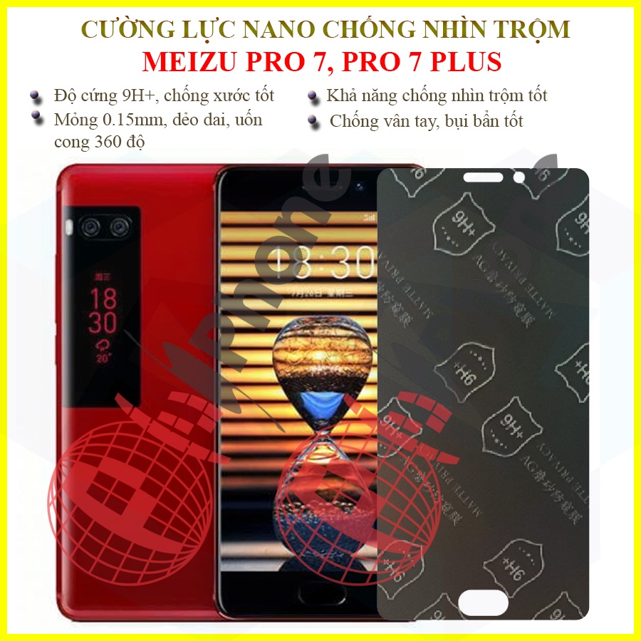 Dán chống nhìn trộm meizu pro 7, pro 7 plus - dán cường lực dẻo nano 9h+