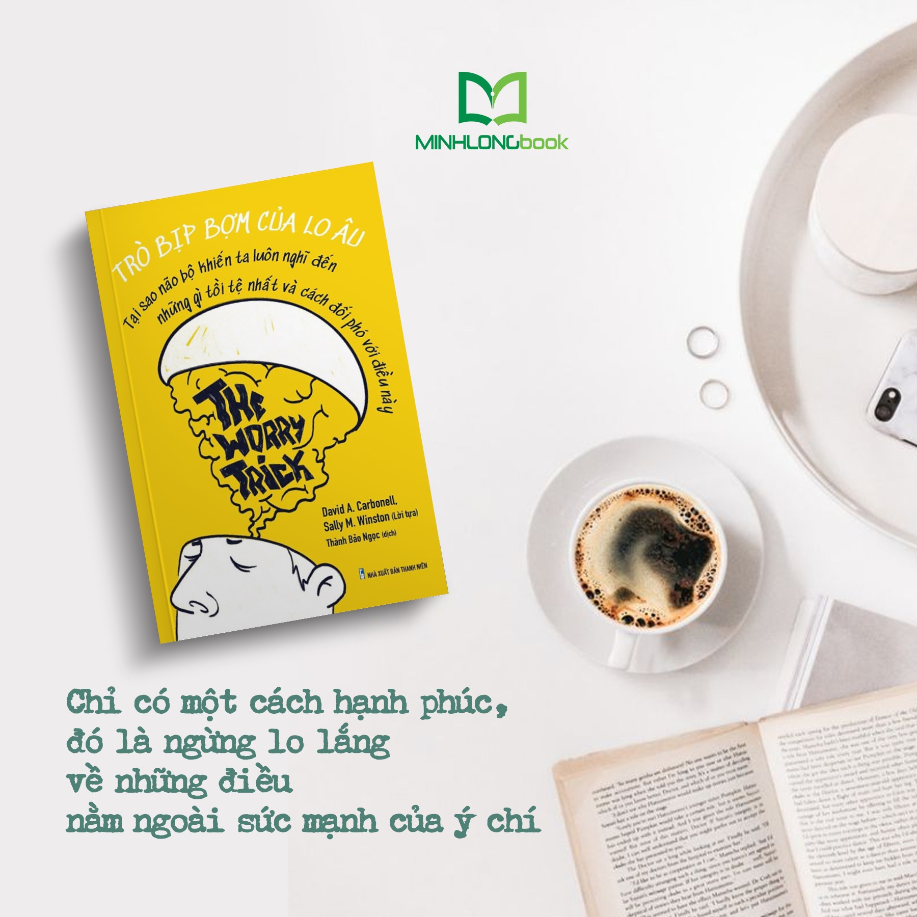 Sách: Trò Bịp Bợm Của Lo Âu - The Worry Trick