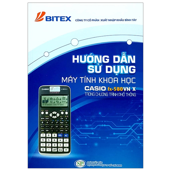 Fahasa - hướng dẫn sử dụng máy tính khoa học casio fx - 580 vn x trong chương trình phổ thông