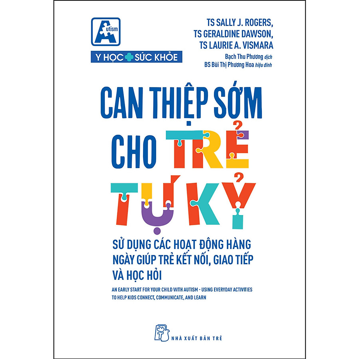 Sách can thiệp sớm cho trẻ tự kỷ - sử dụng các hoạt động hằng ngày giúp trẻ kết nối, giao tiếp và học hỏi - nhà sách vĩnh thụy