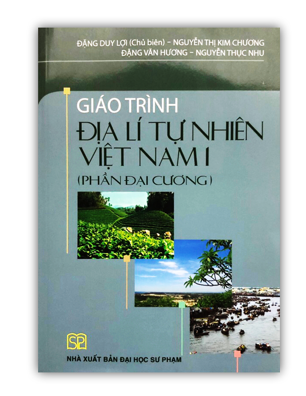 Sách - Giáo trình Địa lí tự nhiên Việt Nam 1 Phần Đại cương