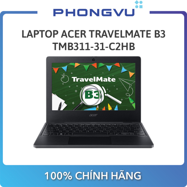 Laptop ACER TravelMate B3 TMB311-31-C2HB ( 11.6 HD/Intel Celeron N4020/4GB/128GB SSD/Win 11 Home/1.4kg) - Bảo hành 12 tháng