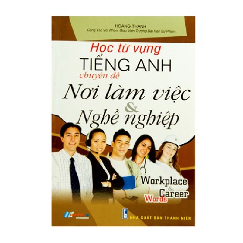 Học Từ Vựng Tiếng Anh Chuyên Đề Nơi Làm Việc & Nghề Nghiệp