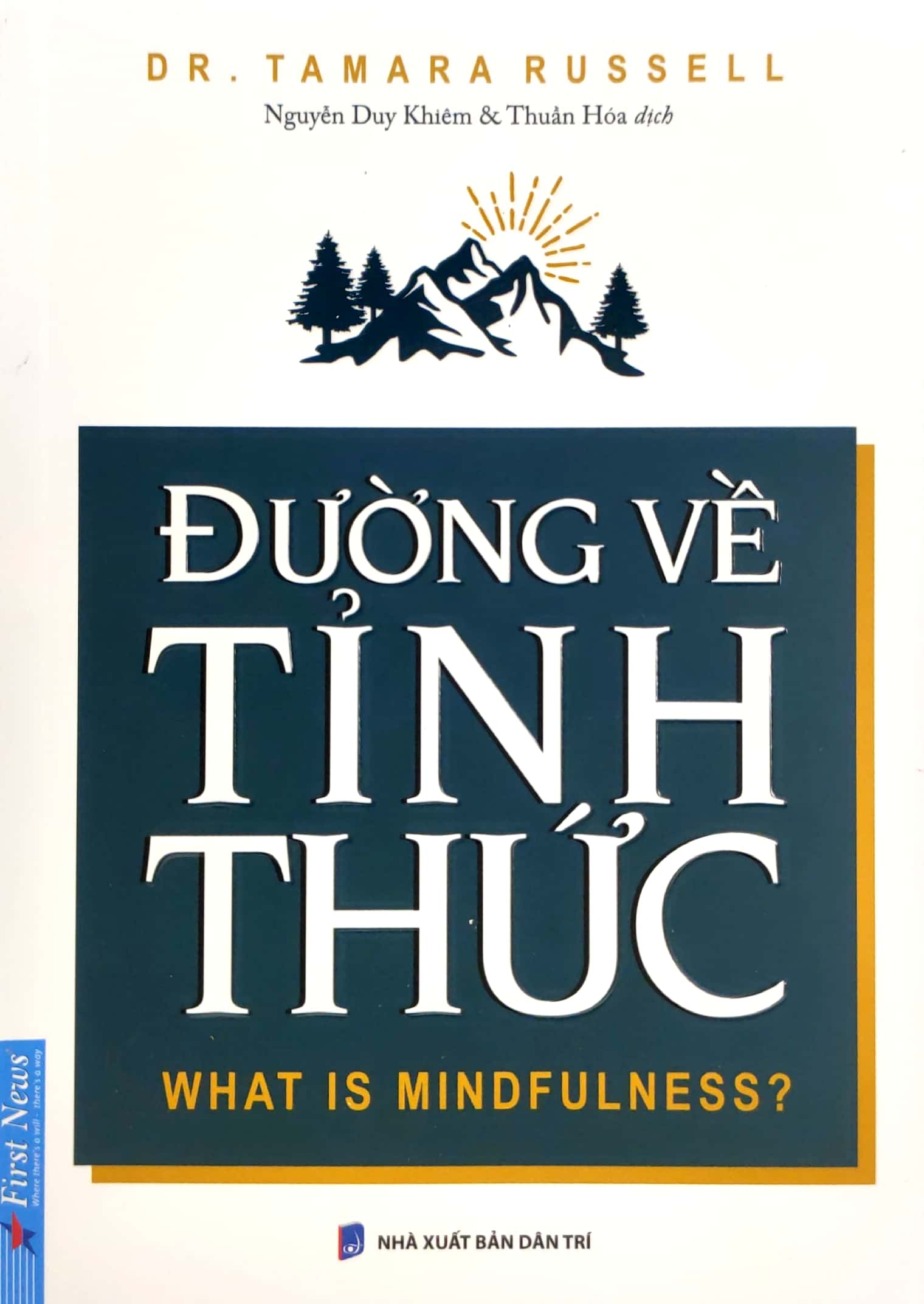 Sách Fahasa - Đường Về Tỉnh Thức - What Is Mindfulness?
