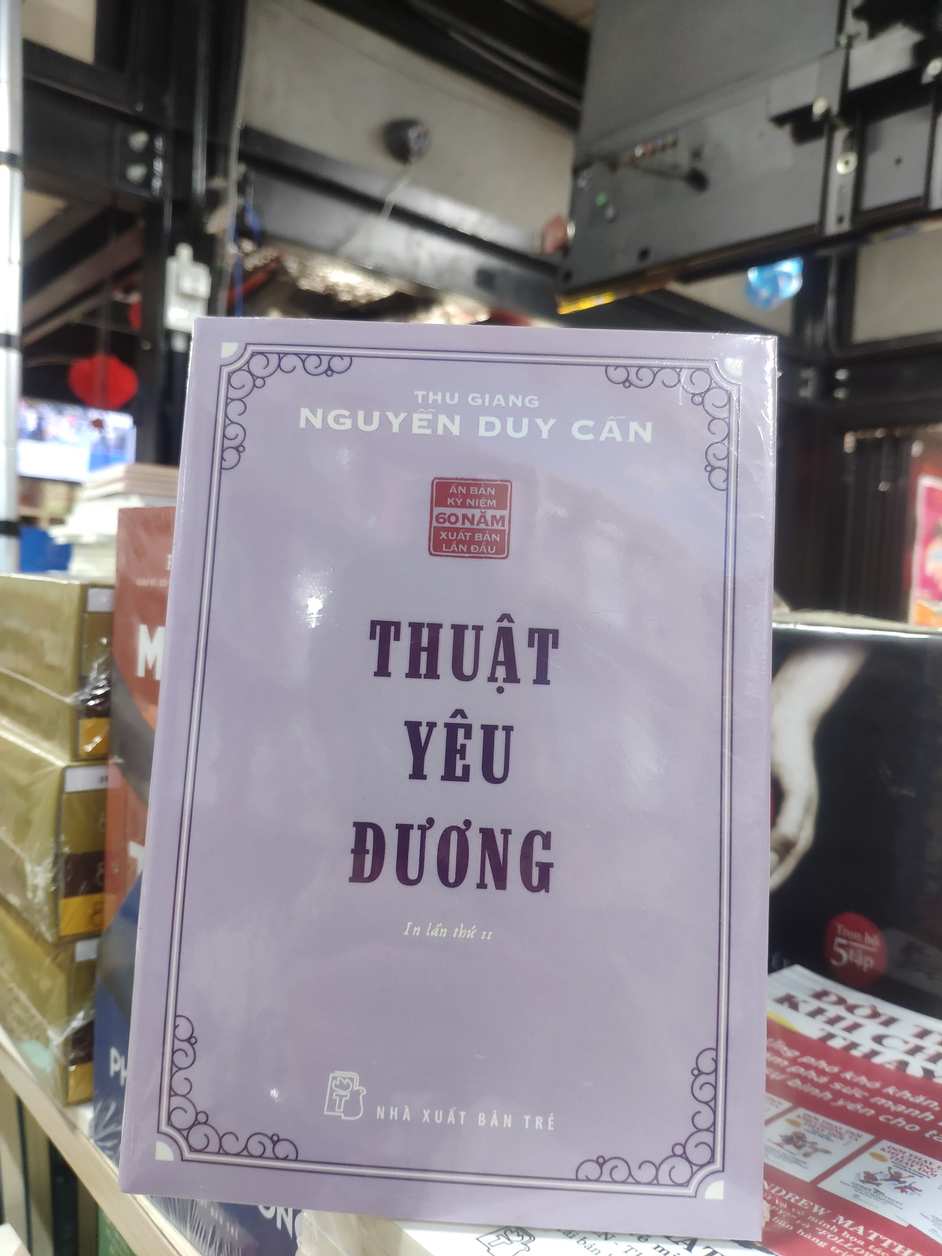 Sách NXB Trẻ - THUẬT YÊU ĐƯƠNG (Thu Giang Nguyễn Duy Cần)