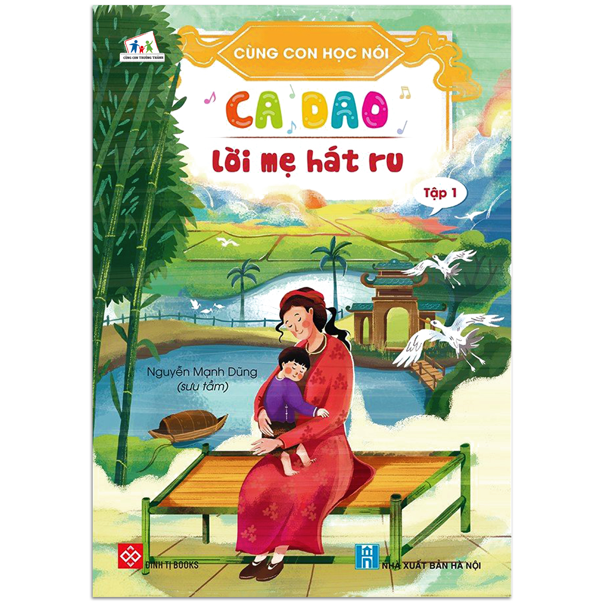 Sách - cùng con học nói - tập 1: ca dao - lời mẹ hát ru