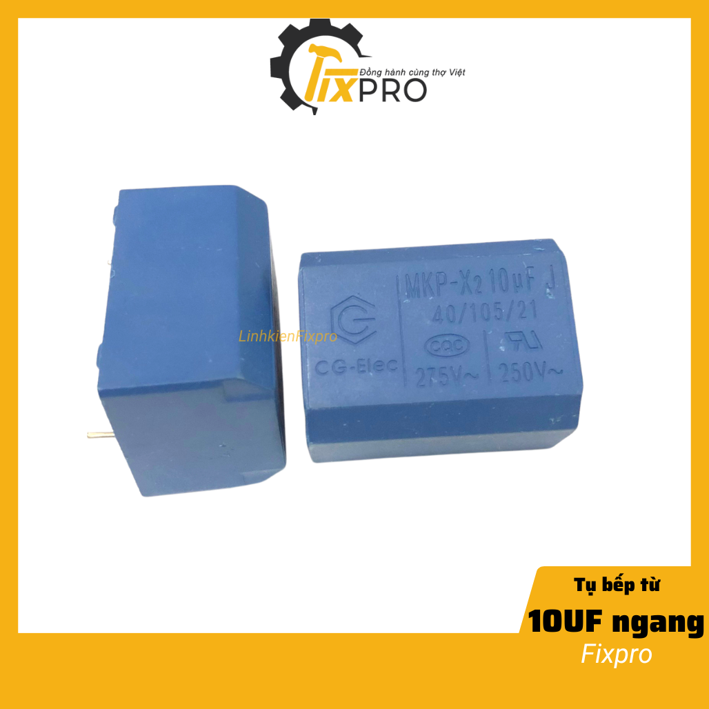 Tụ bếp từ 10UF 400V nằm chính hãng - Fixpro
