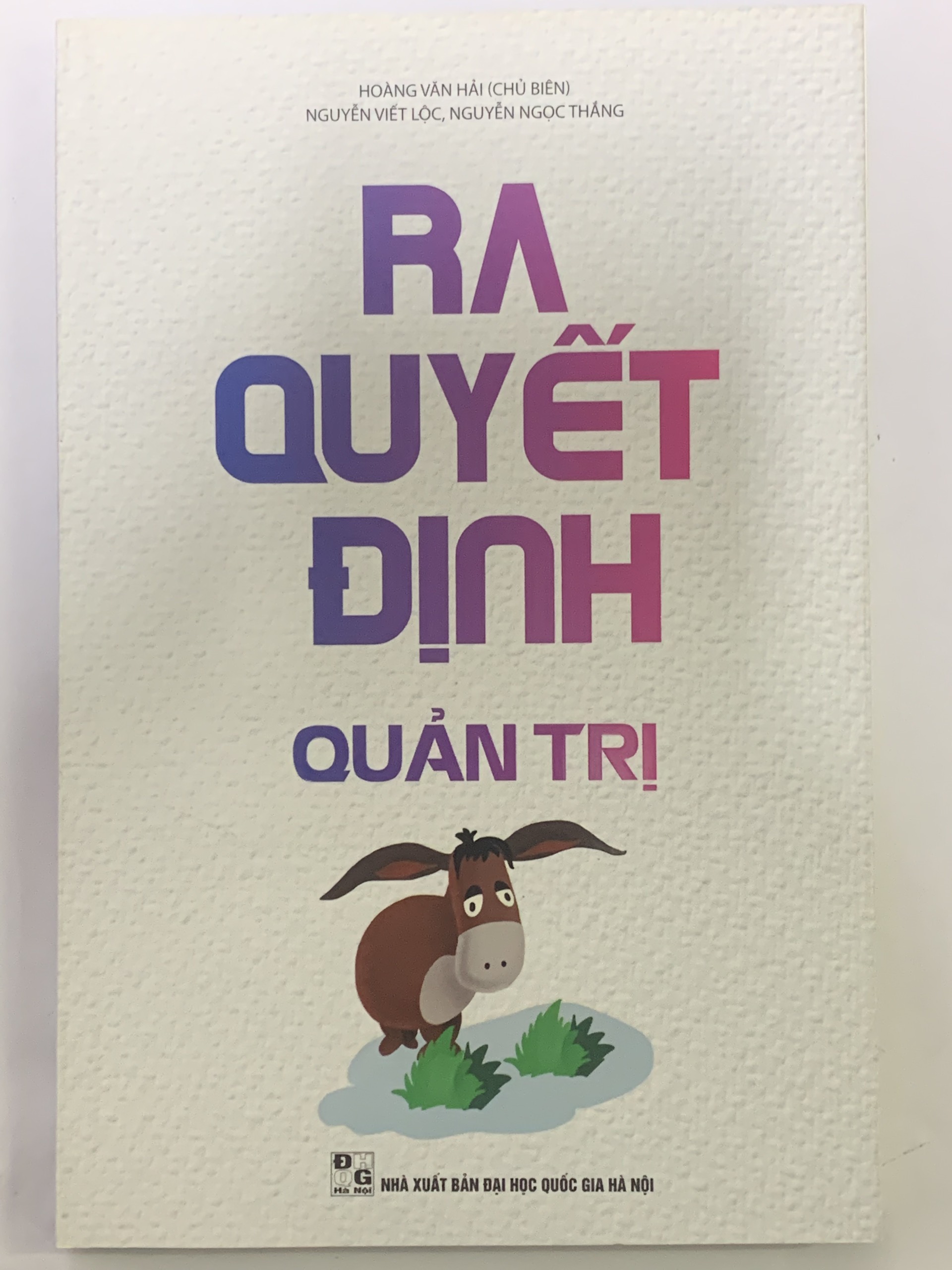 Ra Quyết Định Quản Trị ( Hoàng Văn Hải )