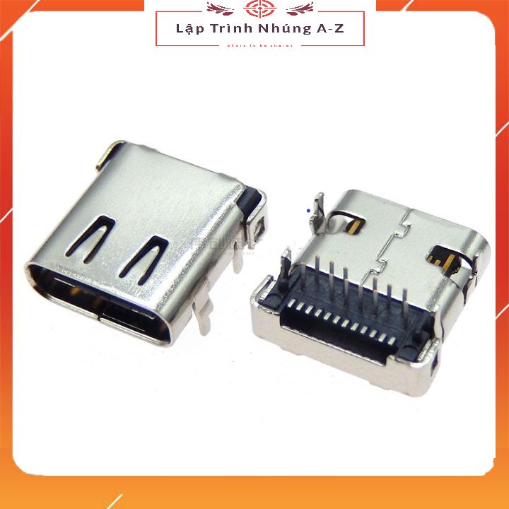 [Lập Trình Nhúng A-Z][G14] Đầu Jack USB3.1 Type C 24P