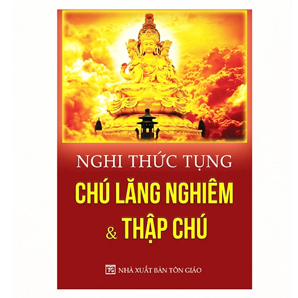 Sách - nghi thức tụng chú lăng nghiêm và thập chú