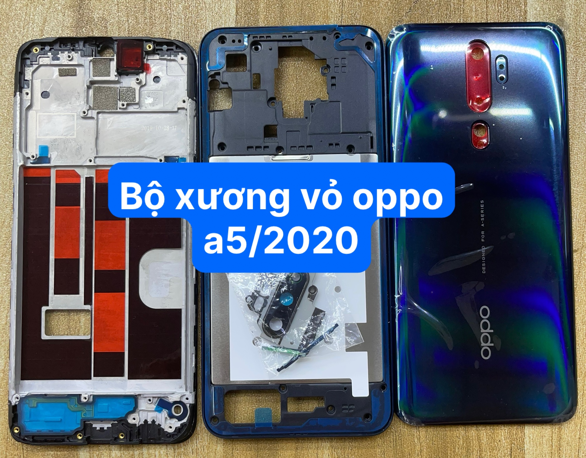 bộ xương vỏ oppo  A5/ 2020 (gồm:kính cam,phím bấm,lưng,sườn)