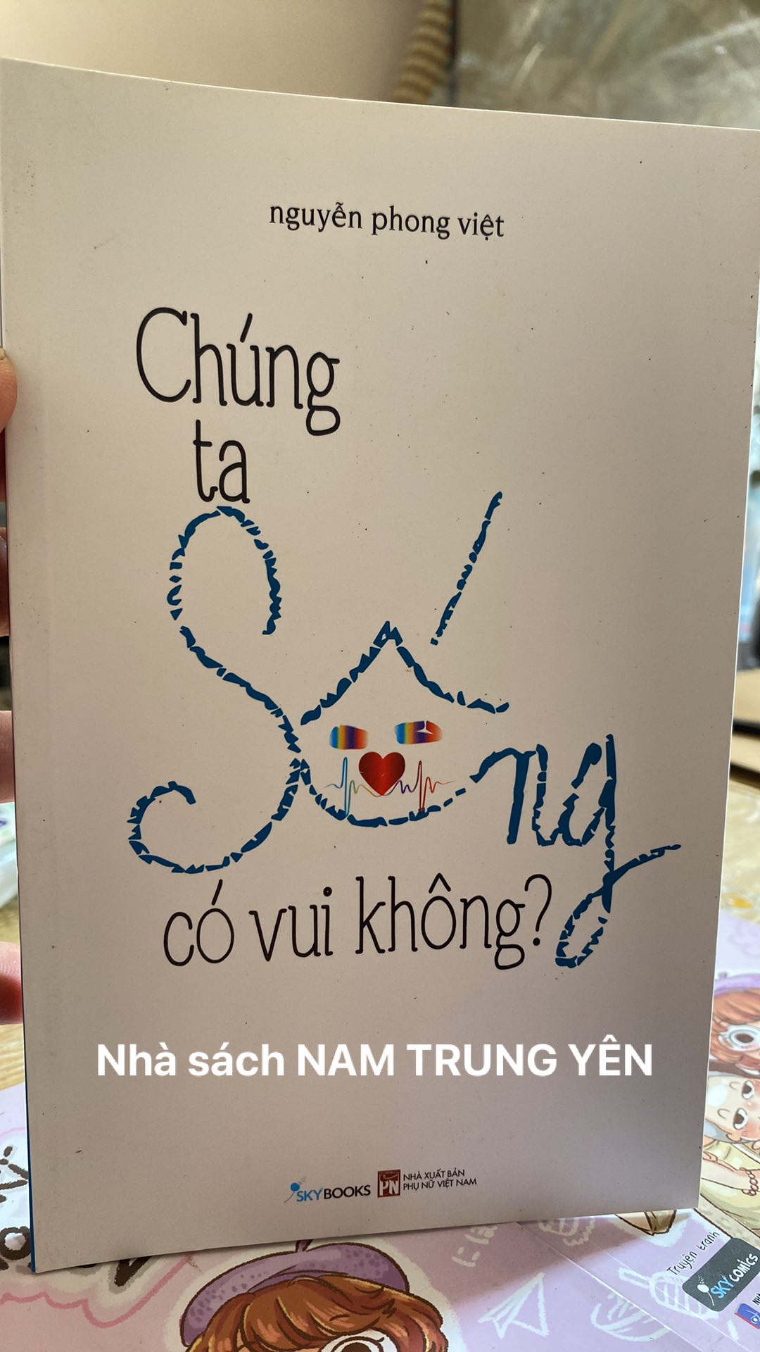 Sách - chúng ta sống có vui không - nguyễn phong việt