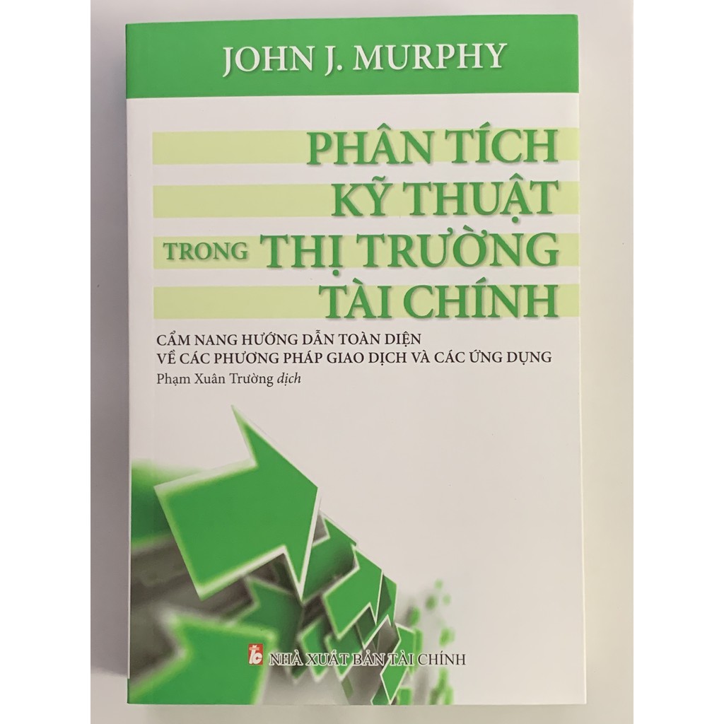 Sách phân tích kỹ thuật trong thị trường tài chính - john j. murphy