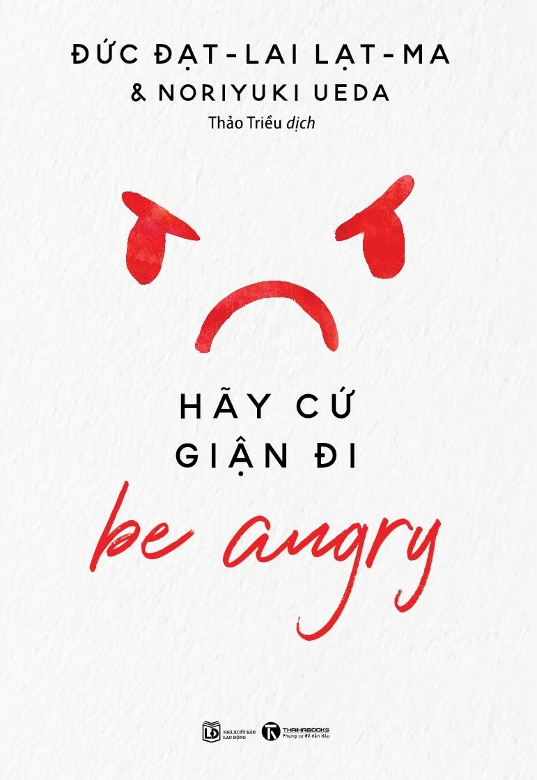 Fahasa - Be Angry - Hãy Cứ Giận Đi