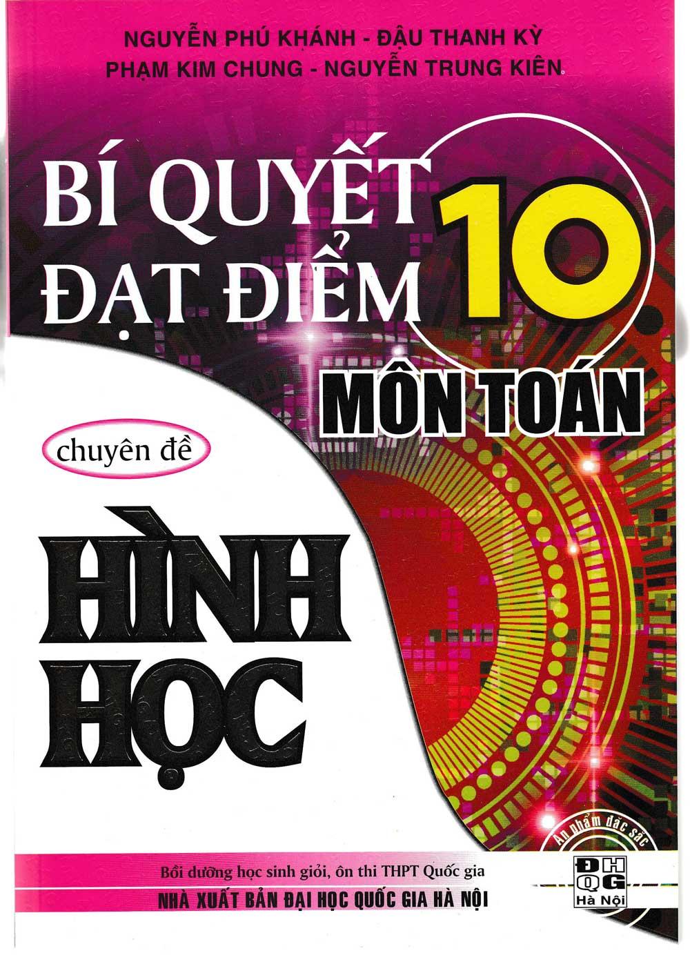 Bí Quyết Đạt Điểm 10 Môn Toán Chuyên Đề Hình Học