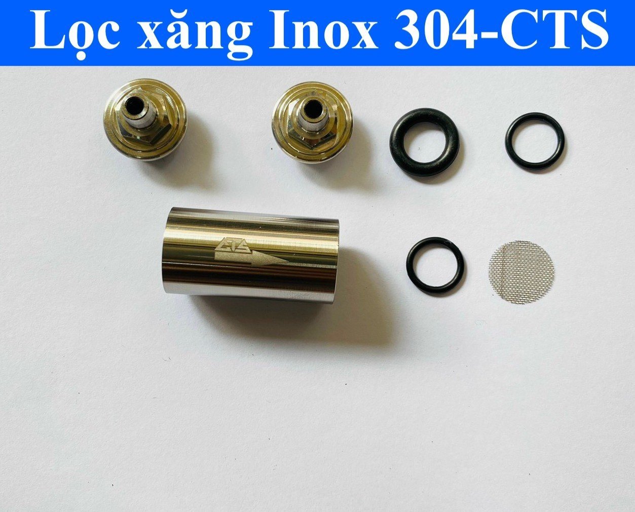 Lọc xăng Inox 304 - CTS