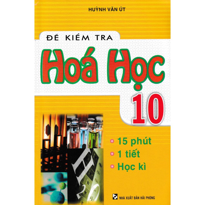 Đề kiểm tra hóa học 10 - 15 phút, 1 tiết, học kì