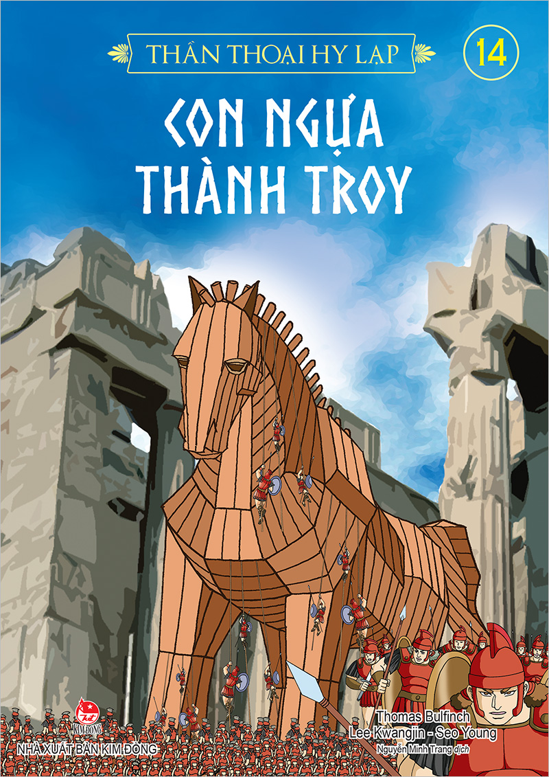 Kim đồng - thần thoại hy lạp - tập 14 - con ngựa thành troy