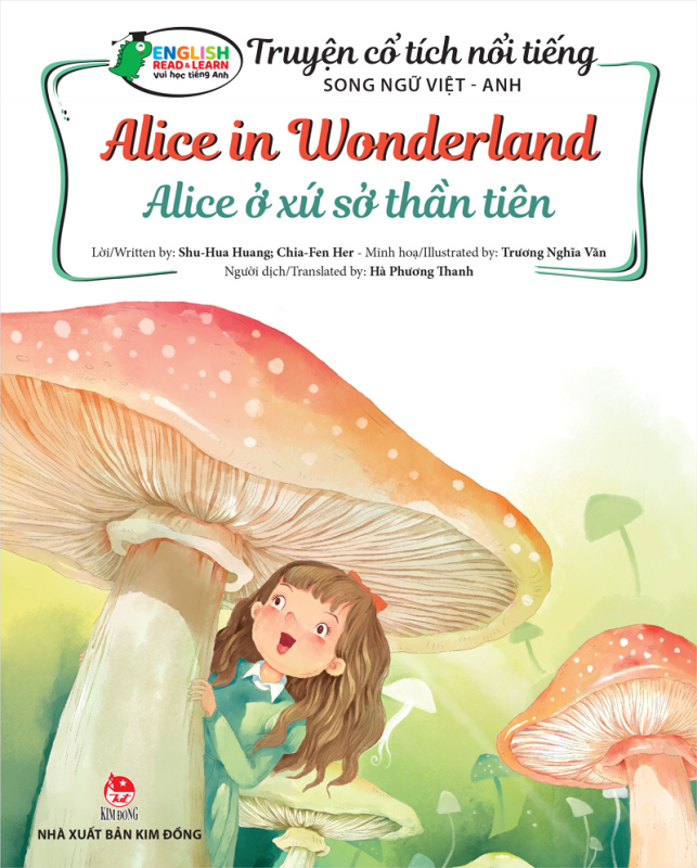 Truyện cổ tích nổi tiếng song ngữ Việt - Anh -  Alice in Wonderland - Alice ở xứ sở thần tiên