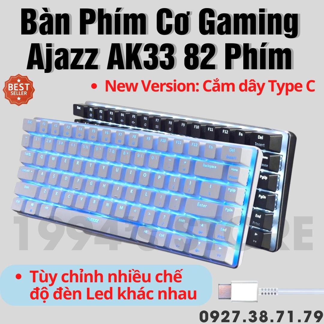 FREESHIP Bàn Phím Cơ Ajazz AK33 Led RGB - NEW VERSION - Type C - Phần mềm tùy chỉnh đèn Led RGB và Custom Macro các phím