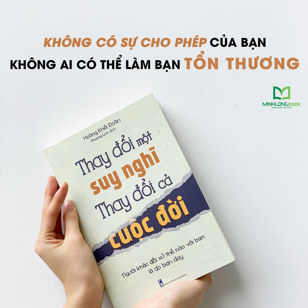 Sách: Thay Đổi Một Suy Nghĩ Thay Đổi Cả Cuộc Đời