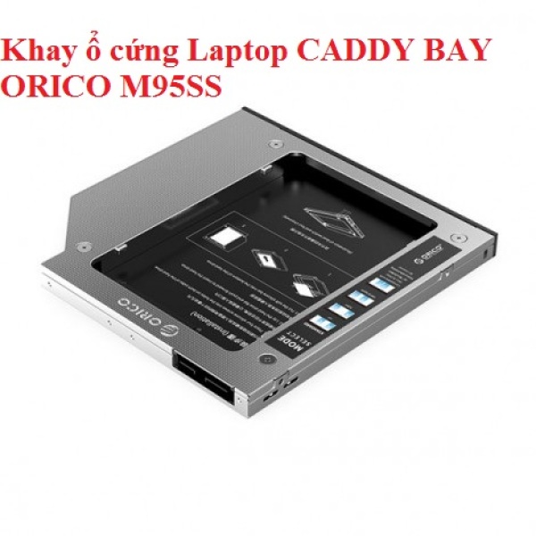 Bảng giá Khay ổ cứng Laptop  CADDY BAY ORICO M95SS Phong Vũ