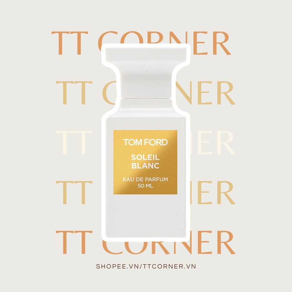 Nước hoa dùng thử tom ford soleil blanc 5ml/10ml/20ml - 𝕋𝕋 ℂ𝕆ℝℕ𝔼ℝ -