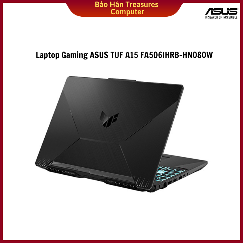 Máy Tính Xách Tay Laptop Gaming ASUS TUF A15 FA506IHRB-HN080W Ryzen™ 5-4600H - Hàng Chính Hãng