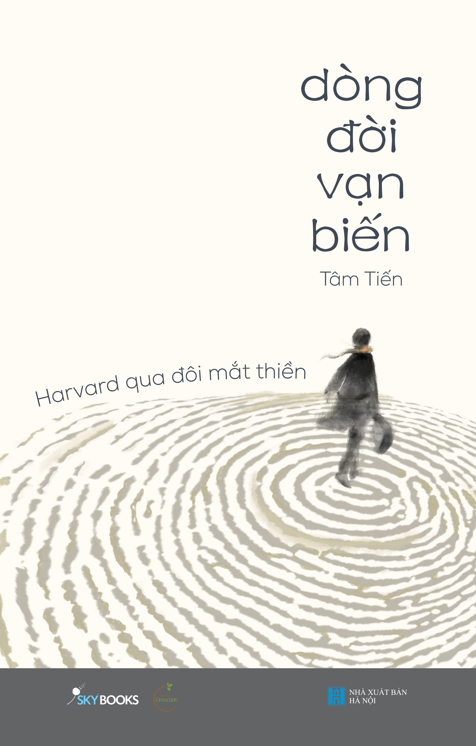 Sách - dòng đời vạn biến – harvard qua đôi mắt thiền - tâm tiến