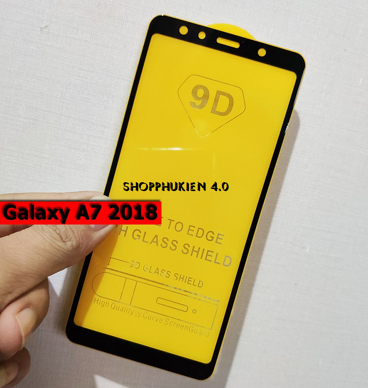 Kính cường lực 9D Dành Cho Samsung Galaxy A7 2018/A750 Full màn hình Full keo tặng keo hở mép