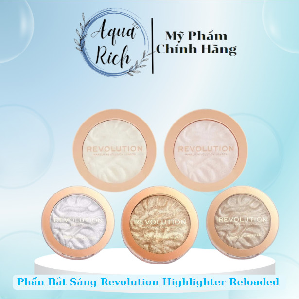Phấn Highlight Bắt Sáng Siêu Mịn Revolution Highlighter Reloaded 10g [Golden Lights - Raise The Bar - Just My Type]