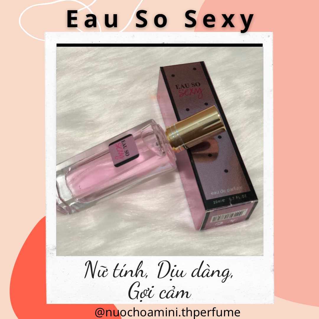 Nước Hoa Mini Nữ Eau So Sexy 20ml