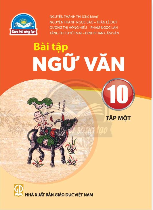 Bài tập ngữ văn lớp 10 tập 1 - chân trời sáng tạo