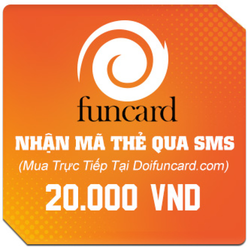 Bảng giá Thẻ Funcard 20k - Thẻ Funcard 20k Giá Rẻ - Mua Thẻ Funcard 20k Phong Vũ