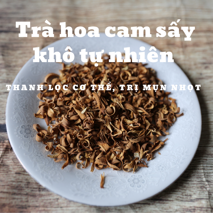 [XẢ HÀNG] Trà hoa cam Iran- Trà hoa cam sấy khô tự nhiên- Orange blossom, 100 gr