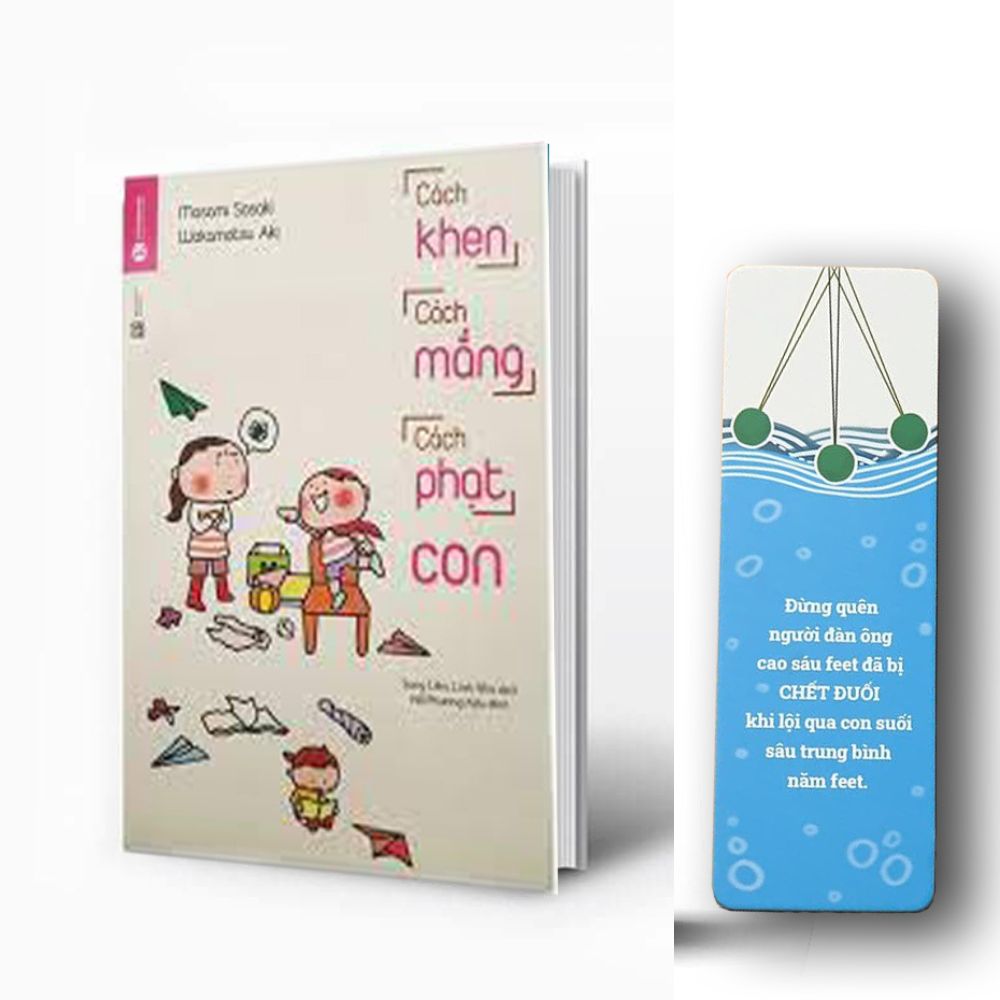 Cách Khen, Cách Mắng, Cách Phạt Con (Tặng kèm bookmark)