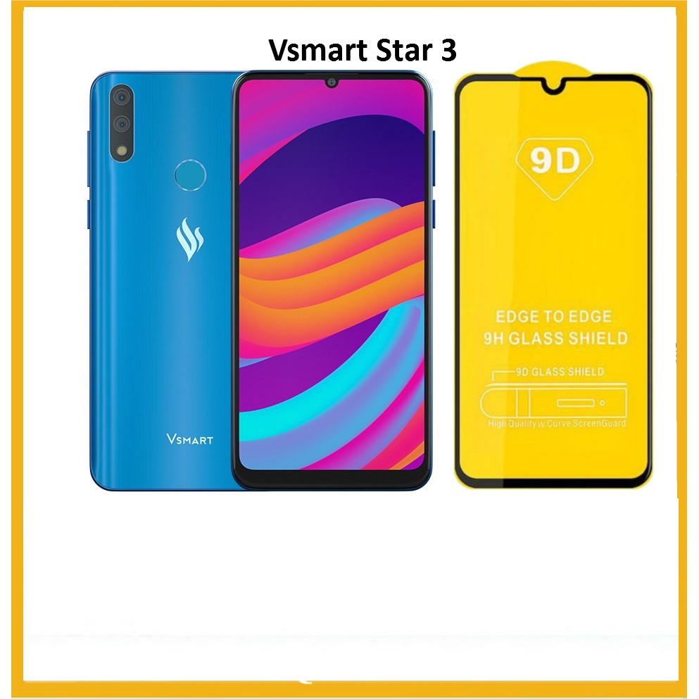 [HCM]kính cường lực Vsmart star 3 full màn full keo 9h+ không li ti