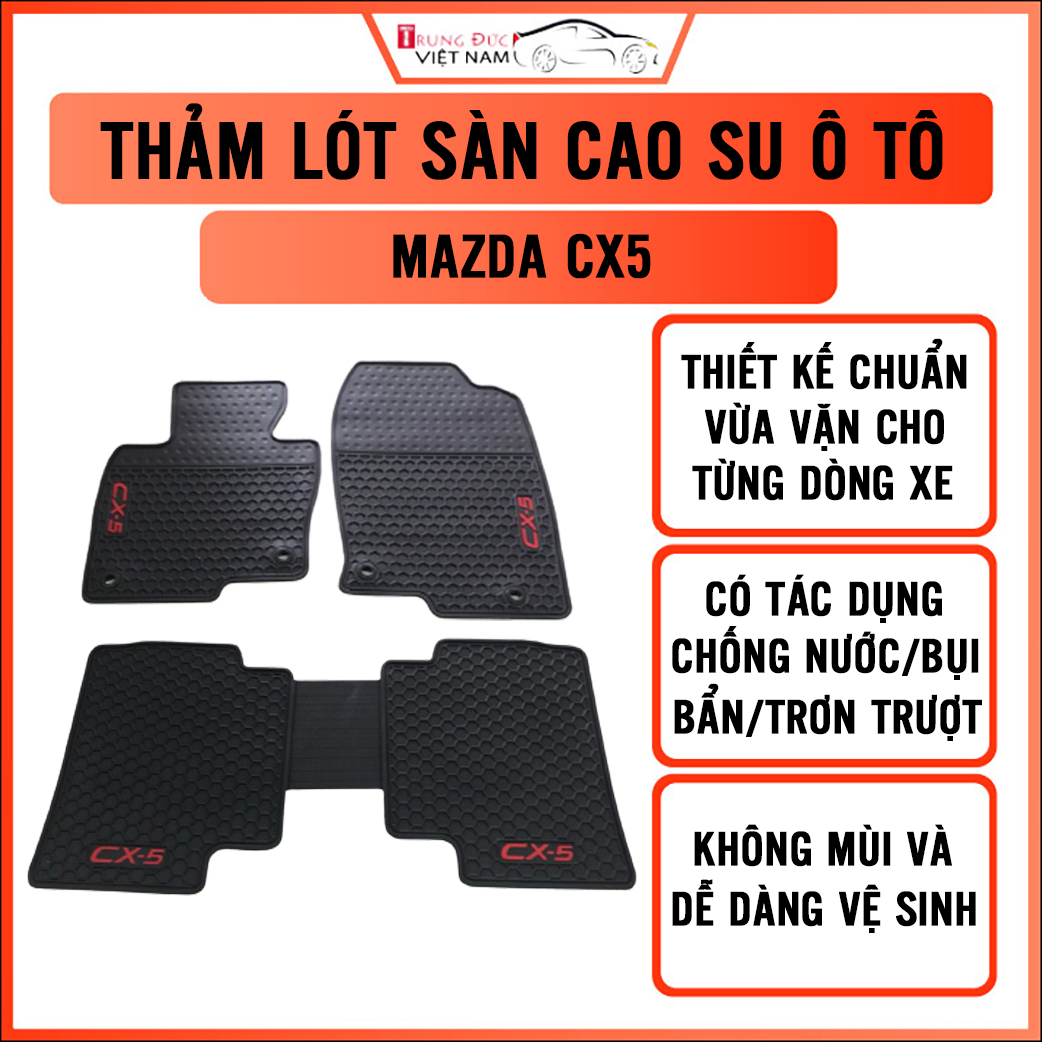 Thảm lót sàn ô tô cho xe MAZDA CX5 chất liệu cao su dẻo, không mùi khó chịu, bền bỉ và dày dặn, chống mài mòn trơn trượt, dễ dàng vệ sinh