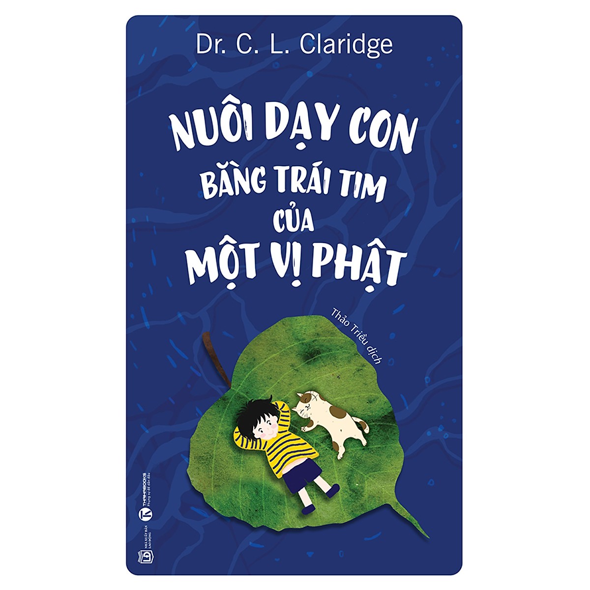 Nuôi dạy con bằng trái tim của một vị Phật