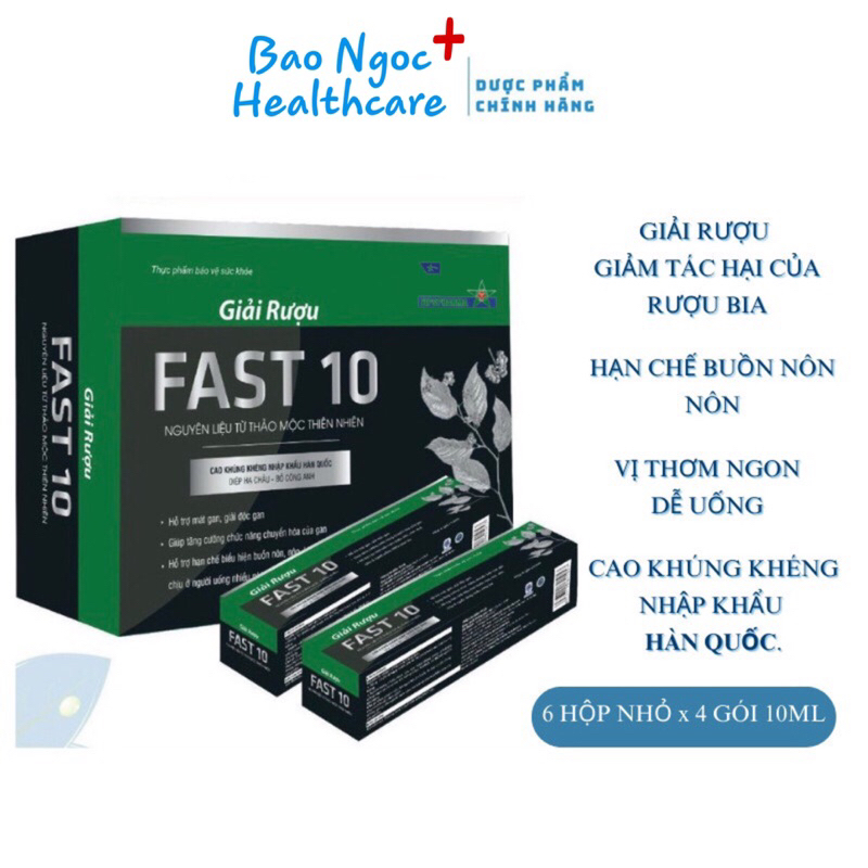Giải rượu fast 10 - làm mát gan, giải độc gan, giảm tác hại của rượu, giảm buồn nôn, khó chịu do rượu bia