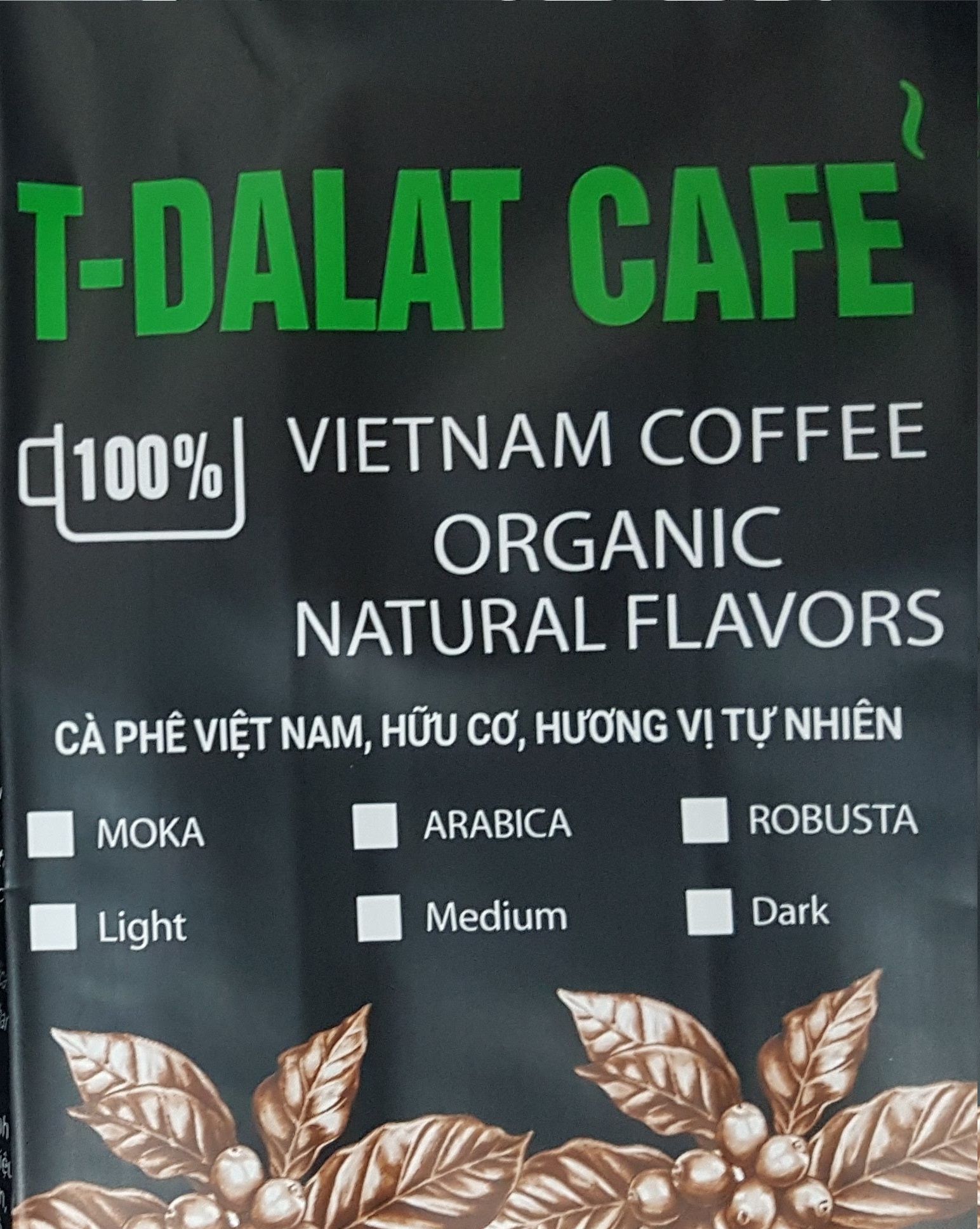 CÀ PHÊ RANG XAY NGUYÊN CHẤT - T-DALAT CAFE (Túi 500g)