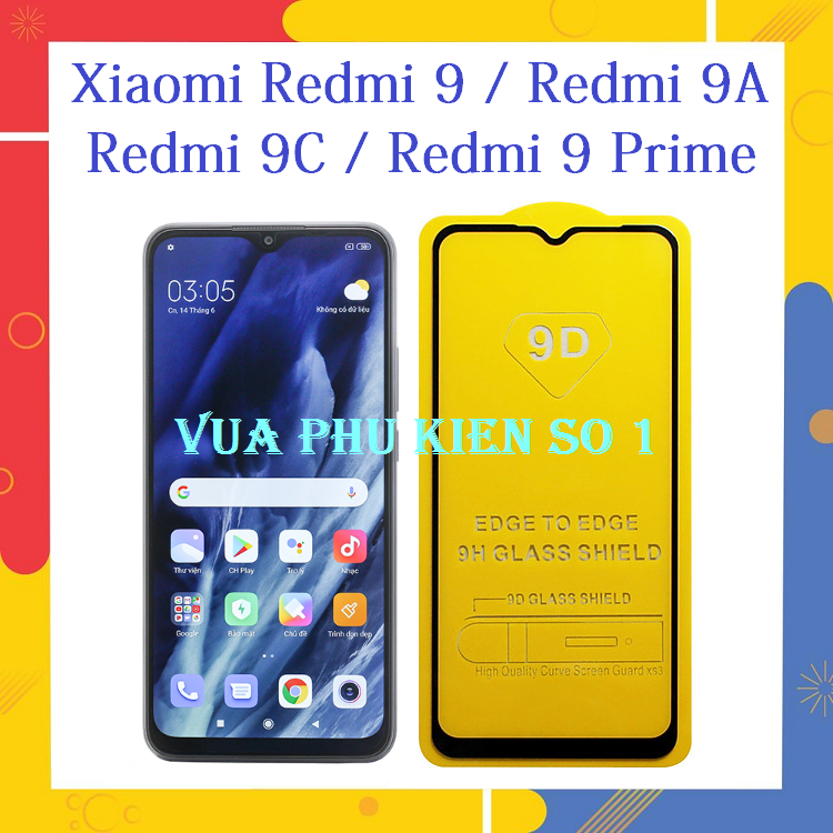 Kính Cường lực Xiaomi Redmi 9 / Redmi 9 4G / Redmi 9A / Redmi 9C / Redmi 9 Pro Full Màn hình Full Keo Thế Hên Mới